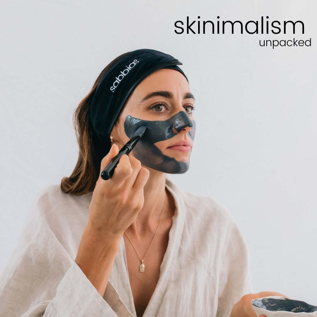 skinimalism, skin-i-mal WHAATT?! - Sabbia Co